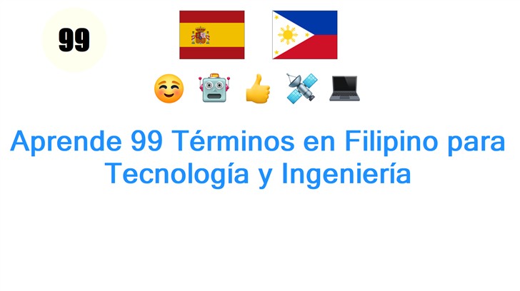 Aprende 99 Términos en Filipino para Tecnología y Ingeniería